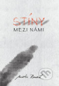 Kniha: Stíny mezi námi (Martin Rousek), 2020 Kniha: Stíny mezi námi (Martin Rousek), 2020