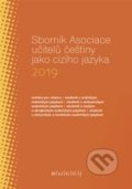 Sborník Asociace učitelů češtiny jako cizího jazyka 2019 - Lenka Suchomelová, Akropolis, 2020