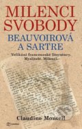 Milenci svobody Beauvoirová a Sartre - Claudine Monteil, Metafora, 2020