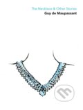 Kniha: The Necklace & Other Stories (Guy de Maupassant). Momentum Books, 2019