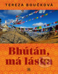 Bhútán, má láska - Tereza Boučková, Odeon CZ, 2020