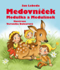 Medovníček, Medulka a Medulínek - Jan Lebeda, Veronika Balcarová (ilustrátor), 2020