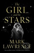 The Girl And The Stars - Mark Lawrence, HarperCollins, 2020