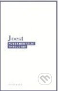 Kniha: Fundamentální theologie (Wilfried Joest). OIKOYMENH, 2006