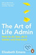 The Art of Life Admin - Elizabeth Emens, Penguin Books, 2020