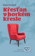 Kniha: Křesťan v hořkém křesle (Roger Carswell). Návrat domů, 2020