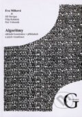 Kniha: Algoritmy (Eva Milková, Jiří Haviger a Filip Rubáček). Gaudeamus, 2010