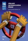 Základy automatického řízení, 2. vydání - Milan Hofreiter, ČVUT, 2018