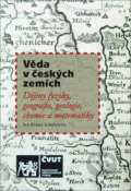 Věda v českých zemích - Ivo Kraus, kolektív autorov, ČVUT, 2019