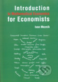 Introduction to Mathematical Economics for Economists - Ivan Mezník, Akademické nakladatelství CERM, 2017