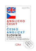Anglicko český a česko anglický slovník vodních staveb a vodního hospodářství - Ján Bukovský, Akademické nakladatelství CERM, 1995