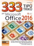 333 tipů a triků pro MS Office 2016 - Karel  Klatovský, 2017