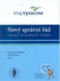 Kniha: Nový správní řád v praxi krajských úřadů (David Marek a Stanislav Kadečka). Aleš Čeněk, 2007