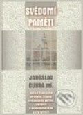 Kniha: Svědomí paměti (Jaroslav Cuhra). Poznání, 2009