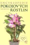 Encyklopedie pokojových rostlin - Pablo Martín Ávila, Fortuna Libri ČR, 2009