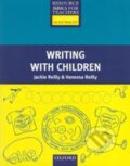 Primary Resource Books for Teachers: Writing with Children - Jackie Reilly, Vanessa Reilly, Oxford University Press, 2005
