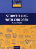 Resource Books for Teachers: Storytelling with Children - Andrew Wright, Oxford University Press, 1995