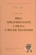 Kniha: Idea spravedlnosti a práva v řecké filosofii (Bohuš Tomsa). Aleš Čeněk, 2008