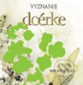 Vyznanie dcérke - Helen Exley, 2009