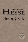 Stepný vlk - Hermann Hesse, Slovenský spisovateľ, 2009