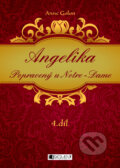 Kniha: Angelika - Popravený u Notre-Dame 4 (Anne Golon), 2009