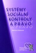 Kniha: Systémy sociální kontroly a právo (Martina Urbanová). Aleš Čeněk, 2006