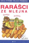 Kniha: Rarášci ze mlejna (Irena Kaftanová). BLUG, 2009