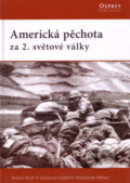 Americká pěchota za 2. světové války - Robert Rush, CPRESS, 2009