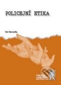 Policejní etika - Petr Nesvadba, Aleš Čeněk, 2009