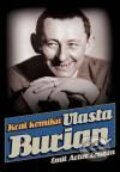Kniha: Král komiků Vlasta Burian (Emil Artur Longen). XYZ, 2008