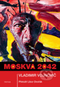 Moskva 2042 - Vladimir Vojnovič