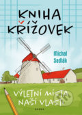 Kniha křížovek – Výletní místa naší vlasti - Michal Sedlák, Brána, 2020