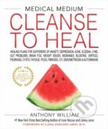 Cleanse to Heal - Anthony William, Hay House, 2020