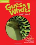 Kniha: Guess What! 1 - Pupil's Book (Kay Bentley a Susannah Reed). Cambridge University Press, 2015