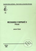 Kniha: Mechanika v dopravě II. (Jaromír Široký). VSB TU Ostrava, 2006