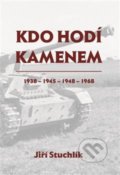 Kniha: Kdo hodí kamenem (Jiří Stuchlík). Šimon Ryšavý, 2020