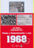 Kniha: Polsko a Československo v roce 1968 (Petr Blažek). Dokořán, 2006