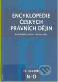Encyklopedie českých právních dějin  IV. - Karel Schelle, Jaromír Tauchen, 2016