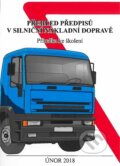 Přehled předpisů v silniční nákladní dopravě - Jiří Březina, 2018
