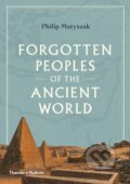 Forgotten Peoples of the Ancient World - Philip Matyszak, Thames & Hudson, 2020