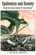 Kniha: Epidemics and Society (Frank M. Snowden)