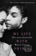 Kniha: My Life With Prince (Mayte Garcia). Trapeze, 2018