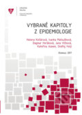 Vybrané kapitoly z epidemiologie - Helena Kollárová, Ivanka Matoušková, Dagmar Horáková, kolektiv autorů, Univerzita Palackého v Olomouci, 2011