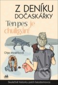 Z deníku dočaskářky: Ten pes je chuligán! - Olga Minaříková, Cosmopolis, 2020