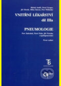 Pneumologie - Vnitřní lékařství - kolektív autorov, Galén, 2001