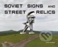 Kniha: Soviet Signs & Street Relics (Jason Guilbeau). Fuel, 2020