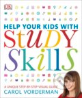 Help Your Kids With Study Skills - Carol Vorderman, Dorling Kindersley, 2016