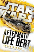 Kniha: Star Wars: Aftermath - Life Debt (Chuck Wendig). Cornerstone, 2017