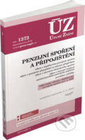 Kniha: Úplné Znění - 1373 Penzijní spoření a připojištění (Sagit). Sagit, 2020