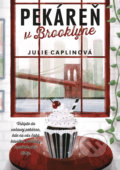 Pekáreň v Brooklyne - Julie Caplin, 2021